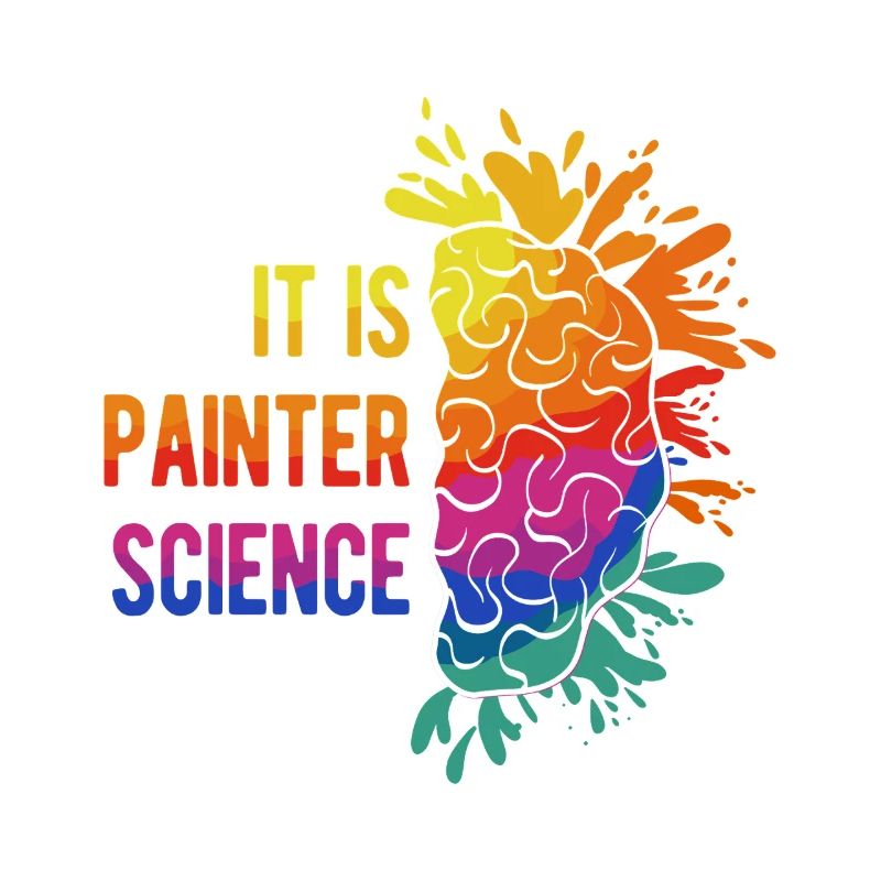 Artist Painter Graphic It Is Painter Science Art