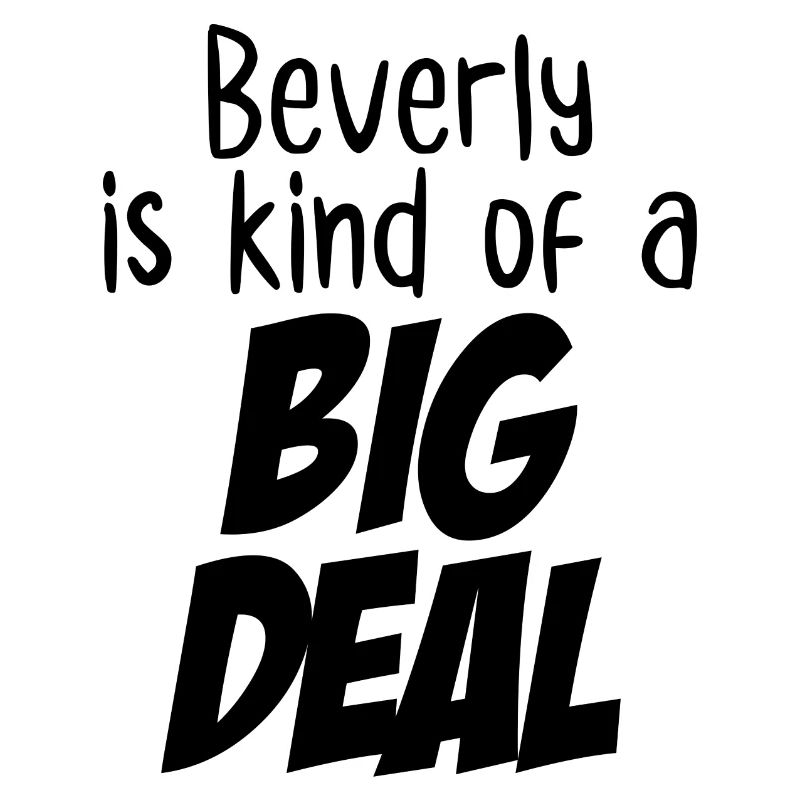 Beverly ist eine große Sache