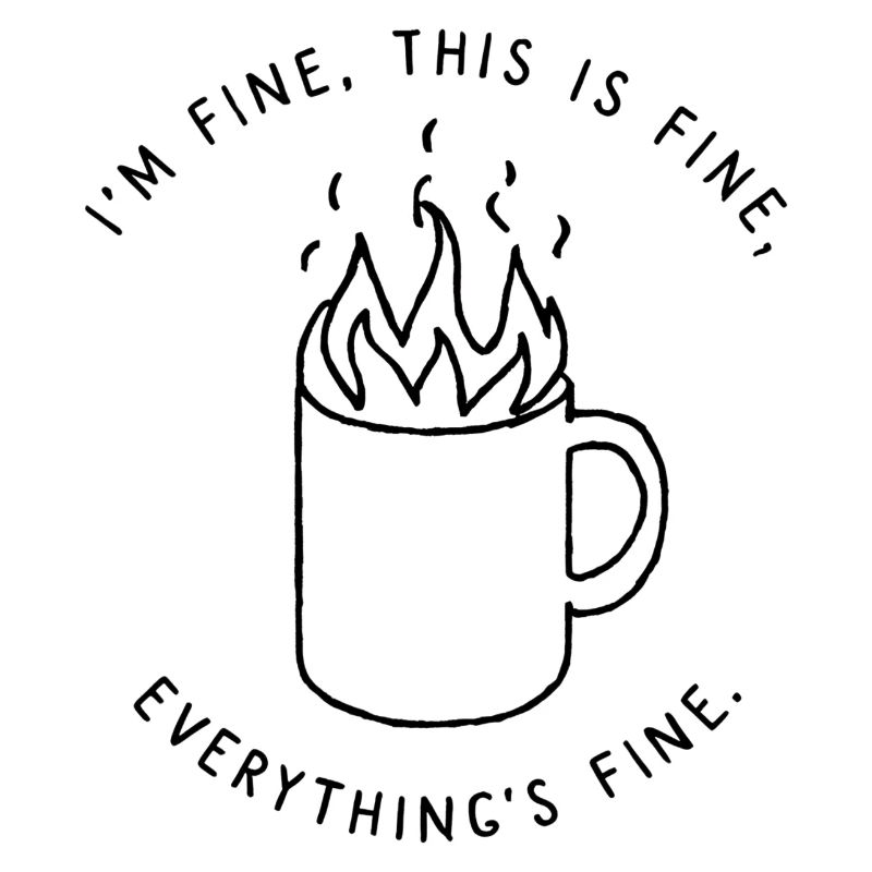 I’m Fine Everything’s Fine Sticker Design