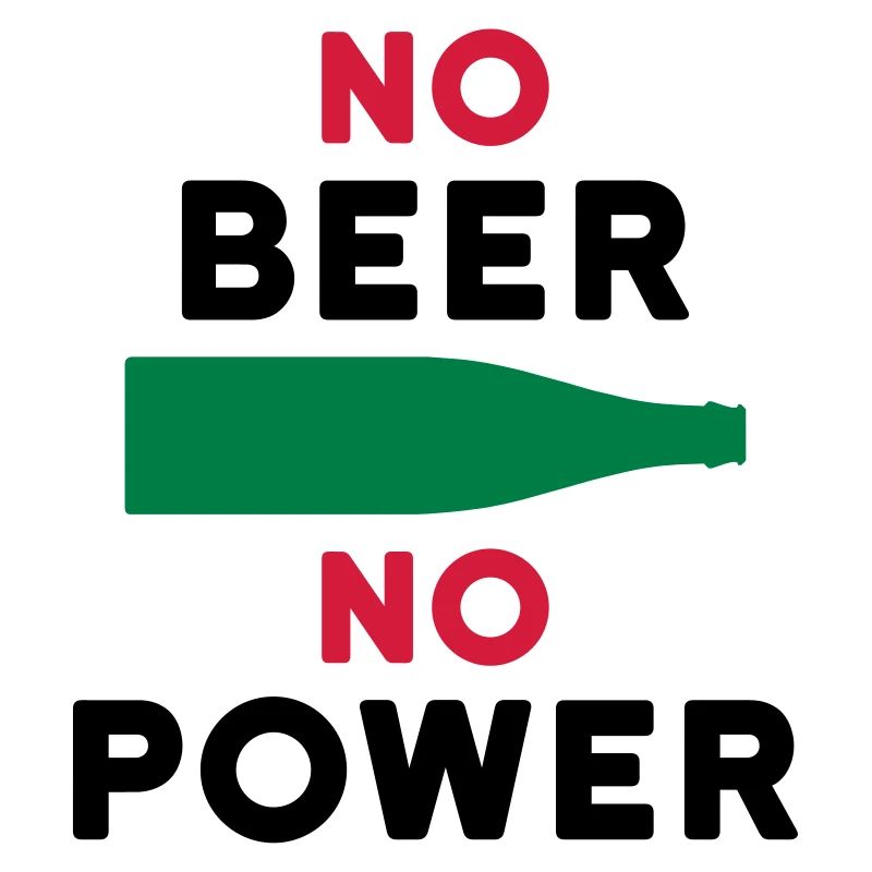 Pas de bière pas d’alimentation (bouteille de bière)
