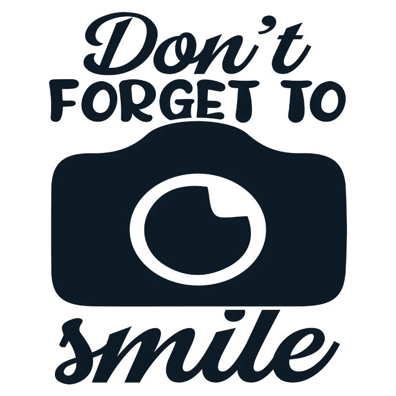 Don´t forget to Smile