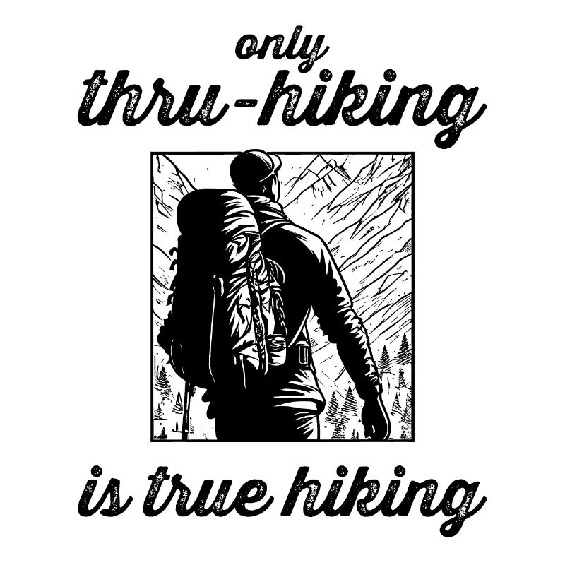 only thru-hiking is true hiking