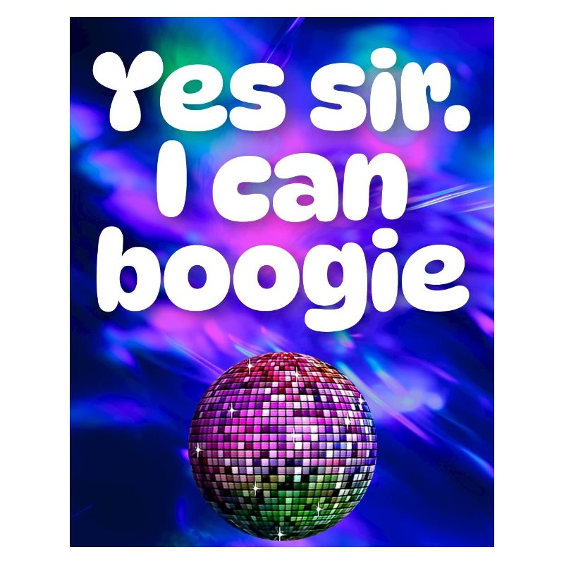 Ja, Sir, ich kann Boogie