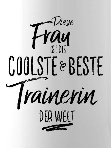 trainerin - die Beste (s)
