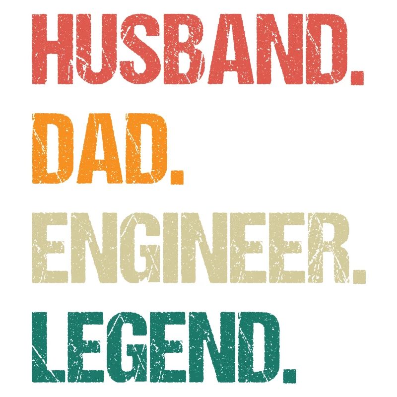 Husband Dad Engineer Legend Quote