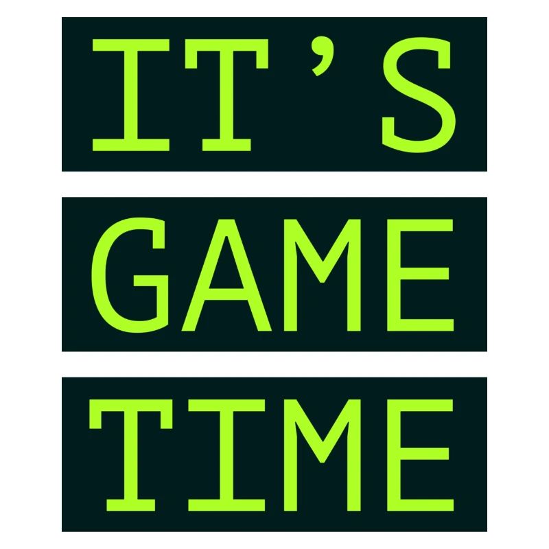 It's Game Time