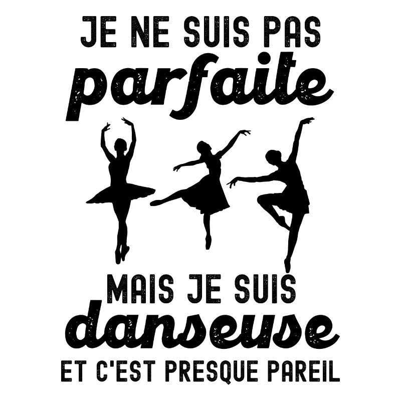 Je ne suis pas parfaite mais je suis danseuse 1