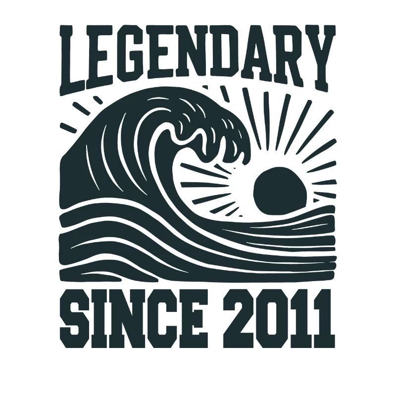 Legendary since 2011 Birthday Wave