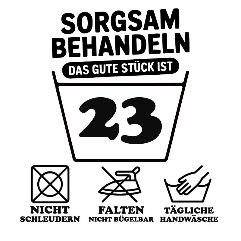 23 Geburtstag – Sorgsam Behandeln