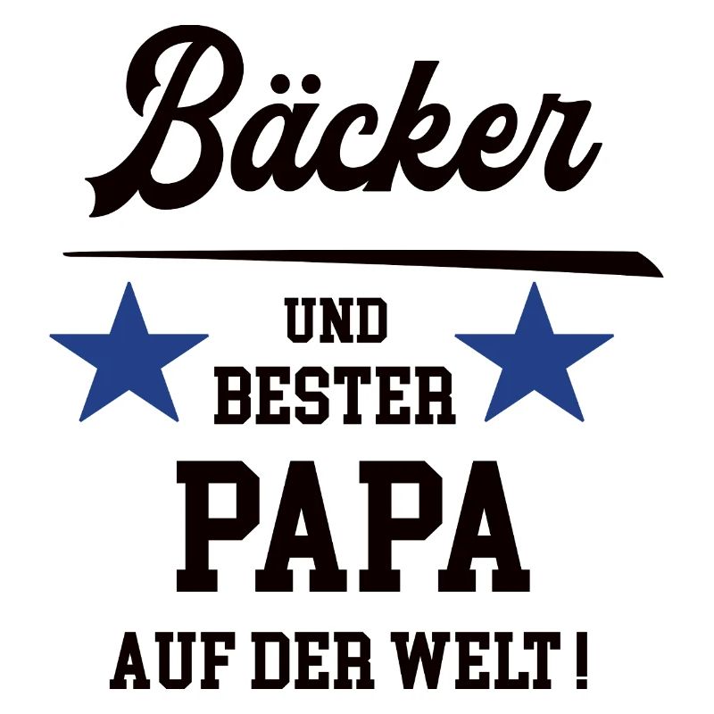 Bäcker Baecker Bester Papa Bäckerei Konditorei