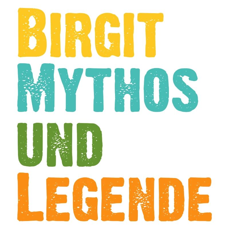 Mythos Birgit die Legende Vorname Birgit