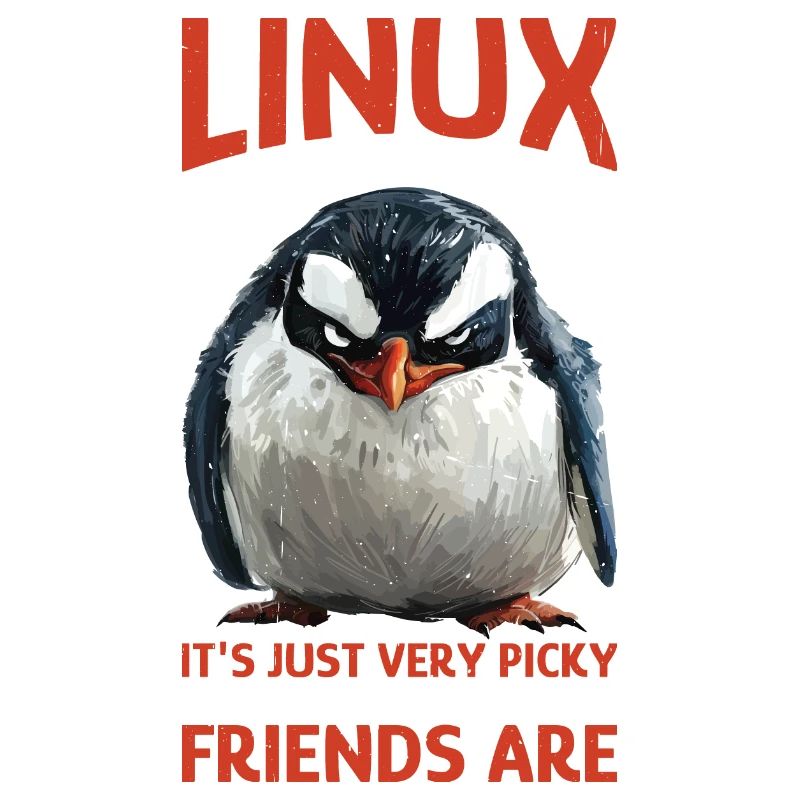 Linux Is User-Friendly Just Picky About Friends