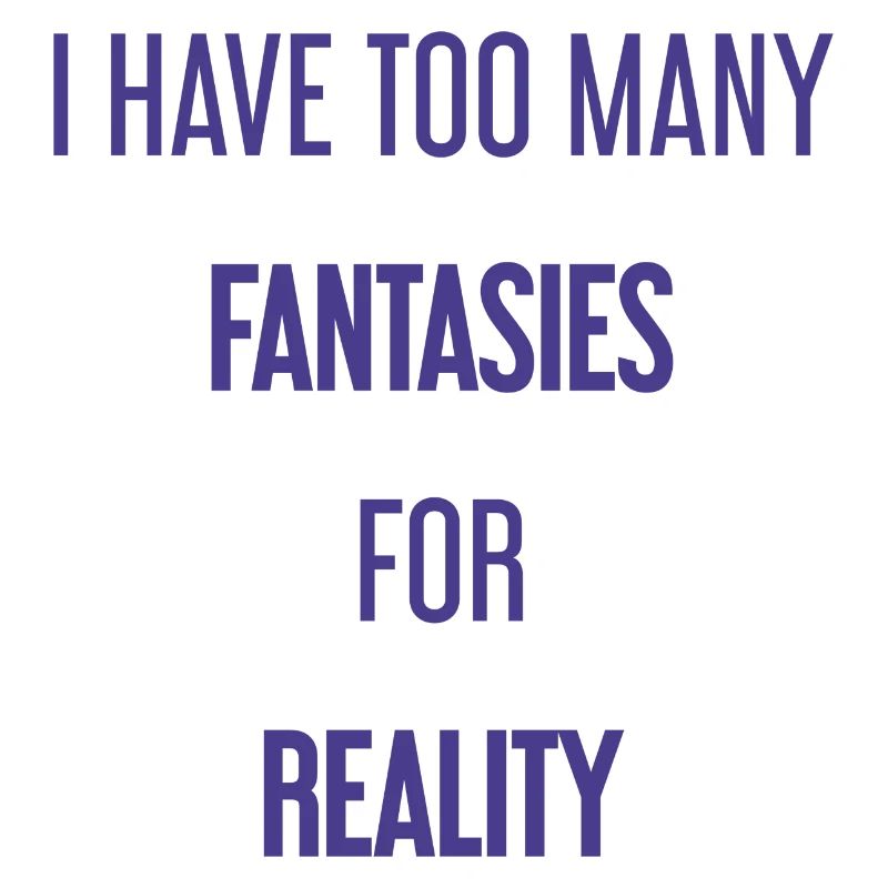 Fantasies for reality - This is where magic is created!
