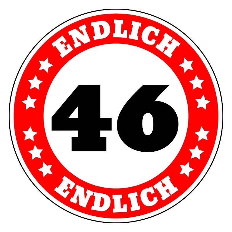 Endlich 46 Geburtstag