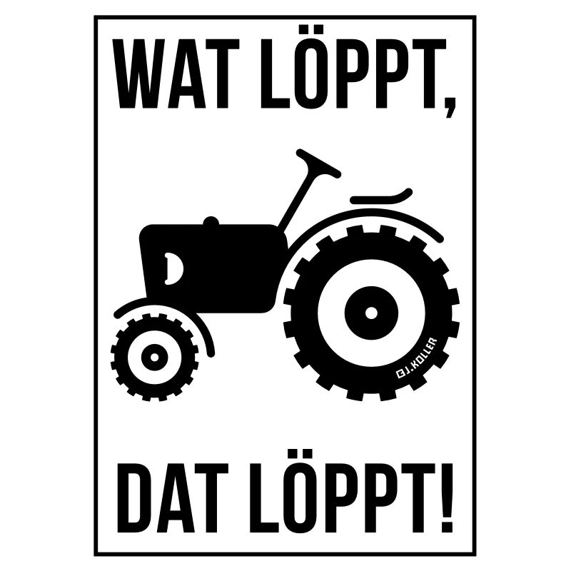 Wat Löppt, Dat Löppt! (Trecker Plattdeutsch Platt)