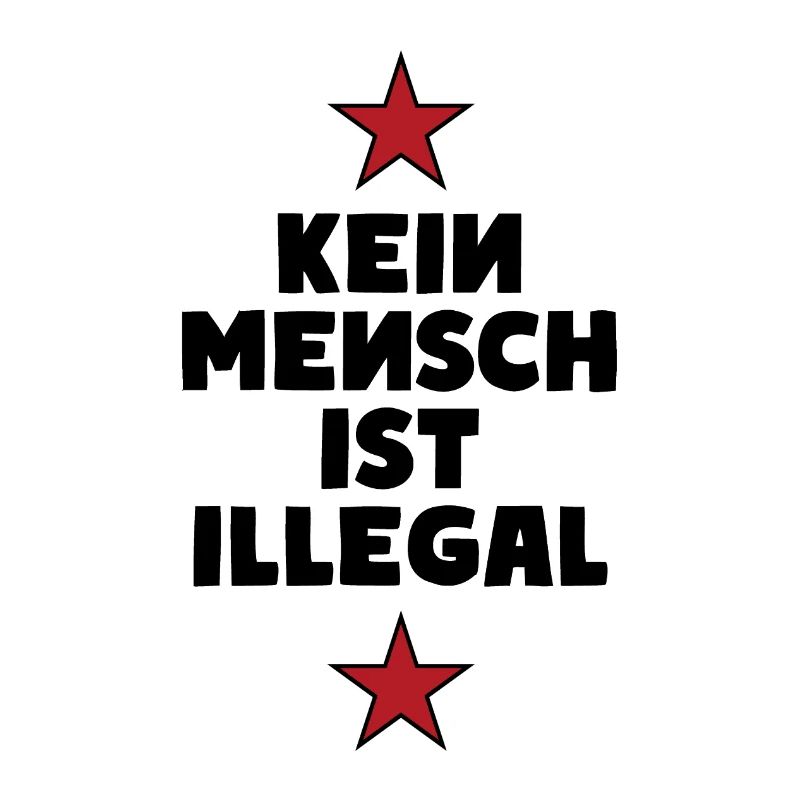 No One Is Illegal - Migration - Illegality