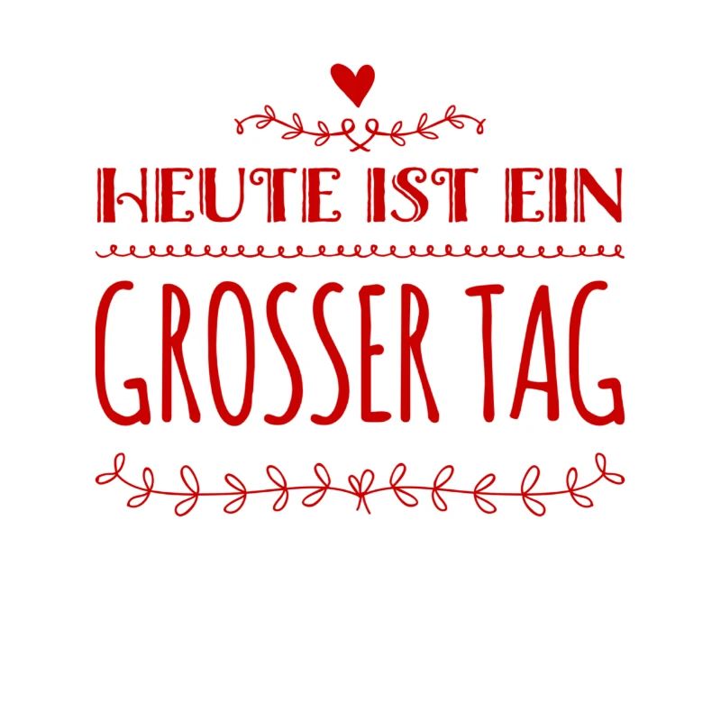 heute ist ein genialer Tag
