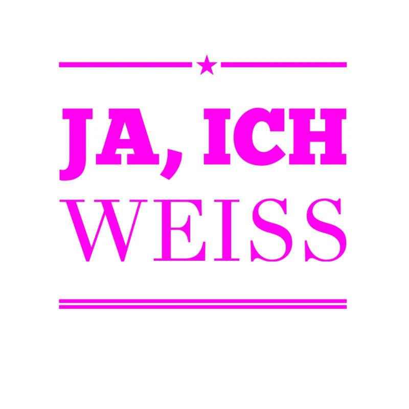 ich weiß das doch