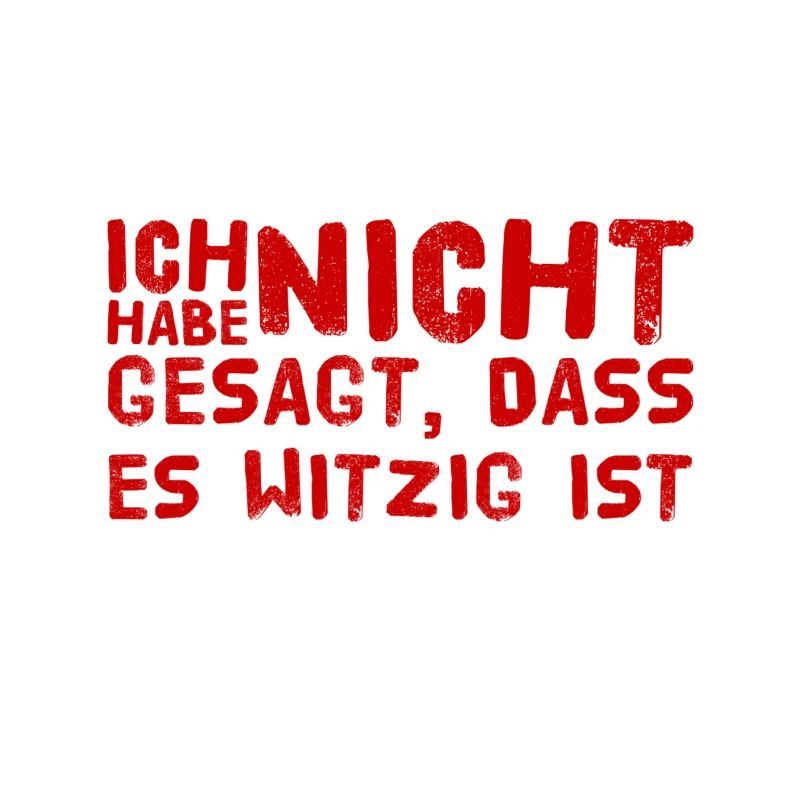 nicht witzig