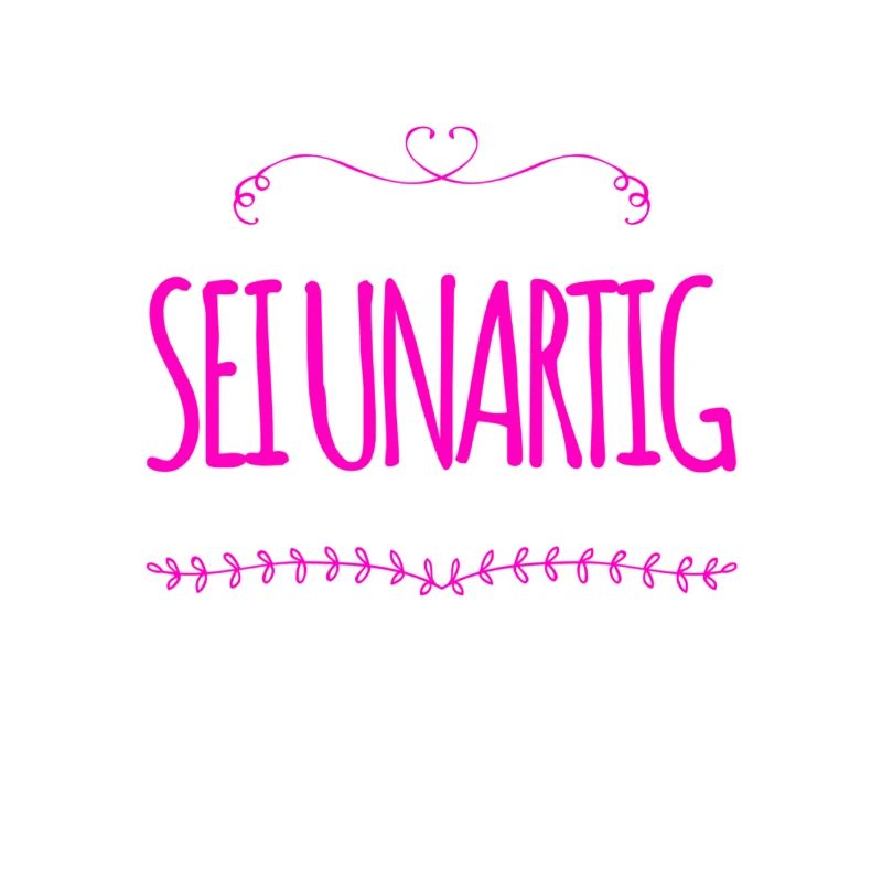 sei unfolgsam