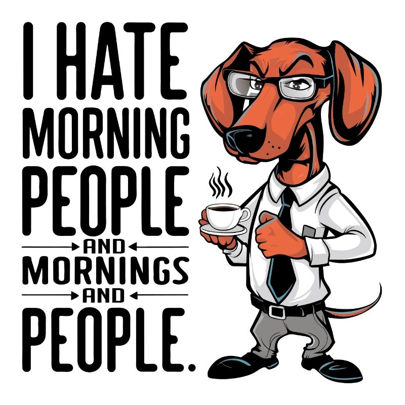 First coffee grumpy dachshund with coffee cup