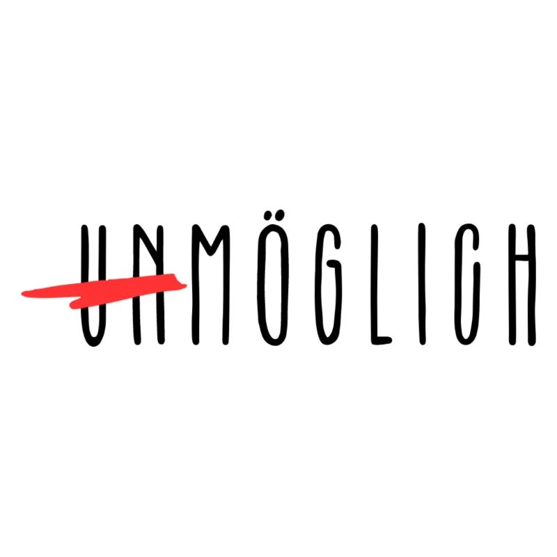 Unmöglich