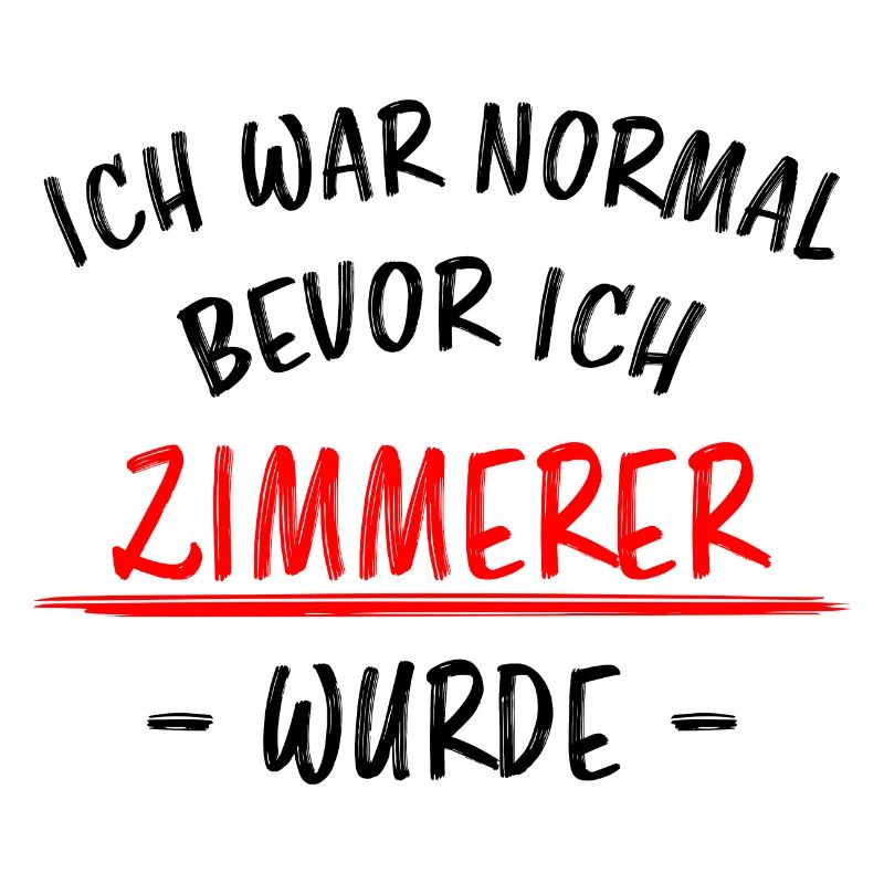 Zimmerer Lustiger Spruch Zimmermann Witz Geschenk