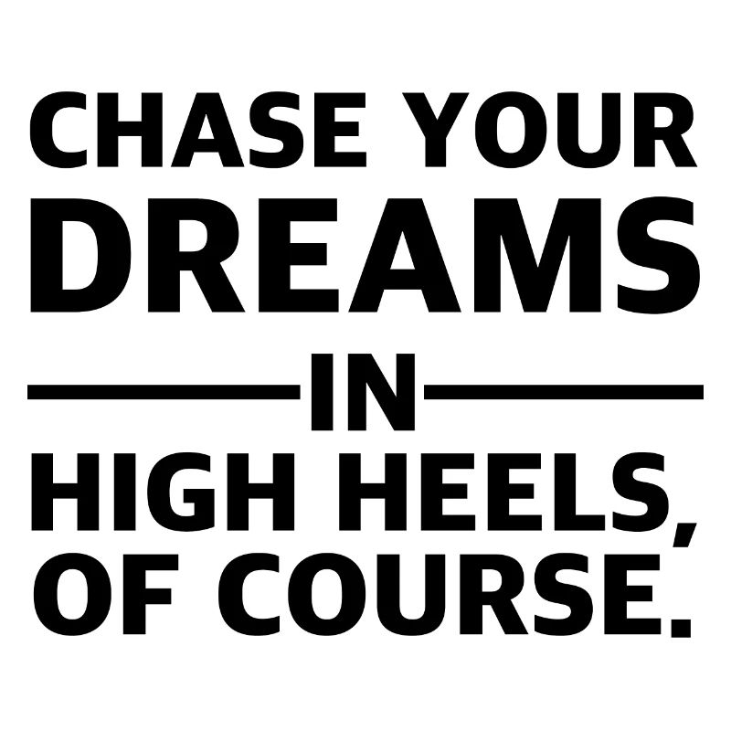 Träume in High Heels | Dreams in High Heels Tee
