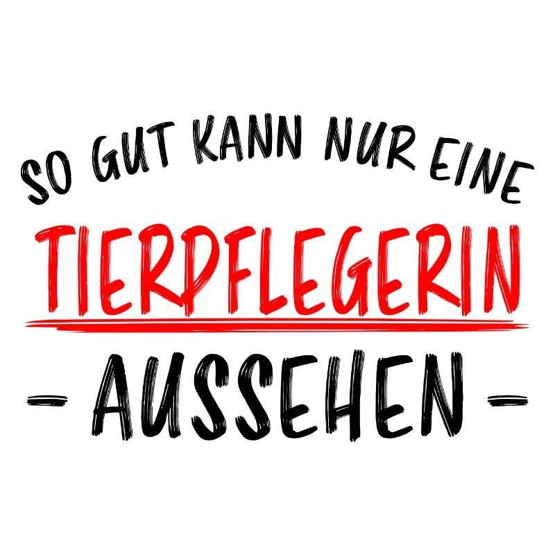 Tierpflegerin Lustiger Spruch Beruf Tiere Geschenk
