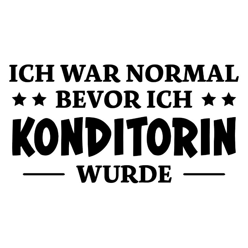 Konditorin Spruch Backen Witz Konditorin Geschenk