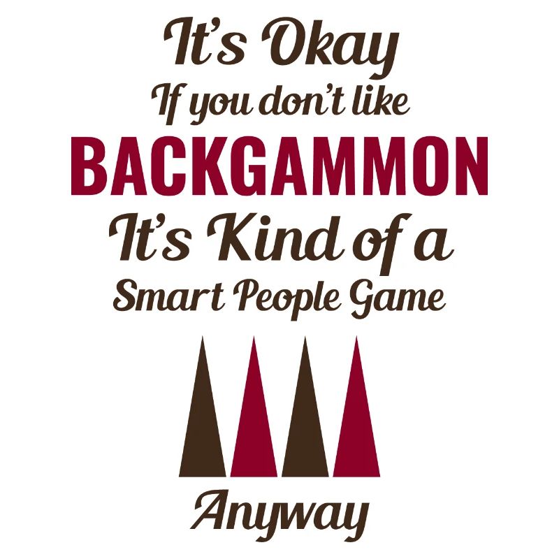 Backgammon Player Board Game Funny Sayings Gift