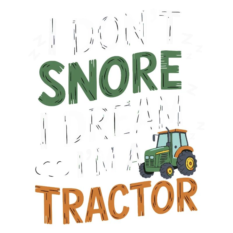 Nicht Schnarchen, Träume ich bin Traktor