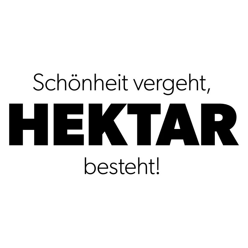 Hektar Eigentum Landwirtschaft - Spruch