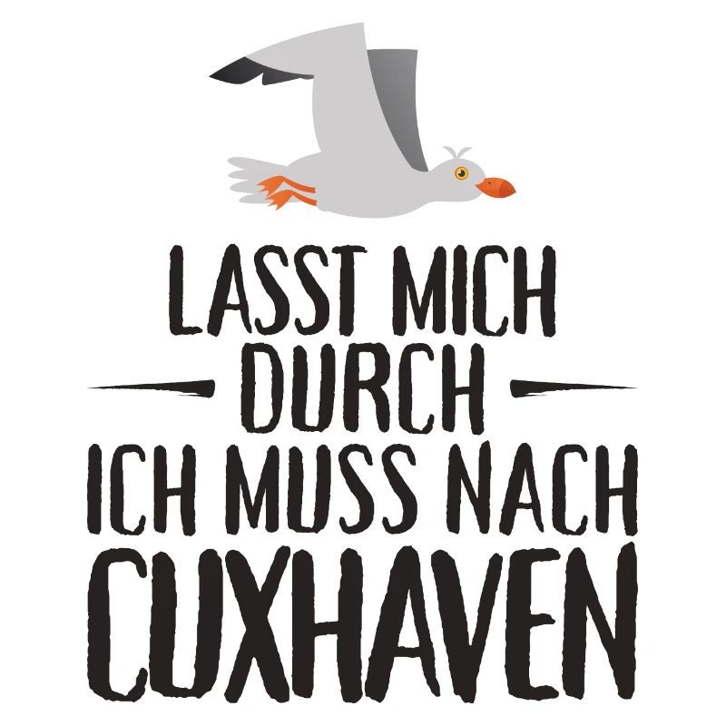 Lasst mich durch ich muss nach Cuxhaven Möwe