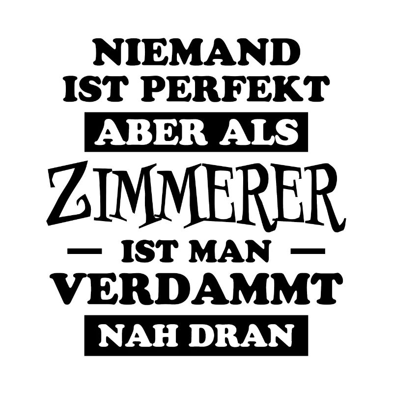 Zimmerer Lustiger Spruch Fun Zimmermann Geschenk