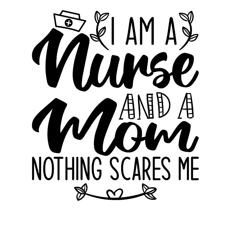 Ich bin eine Krankenschwester und eine Mutter, nichts macht mir Angst
