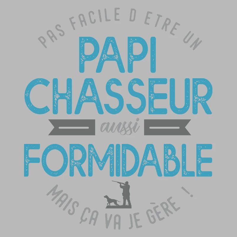 papi chasseur formidable chasse papy grand père