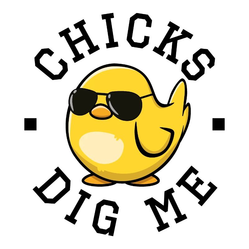 Chicks Dig Me