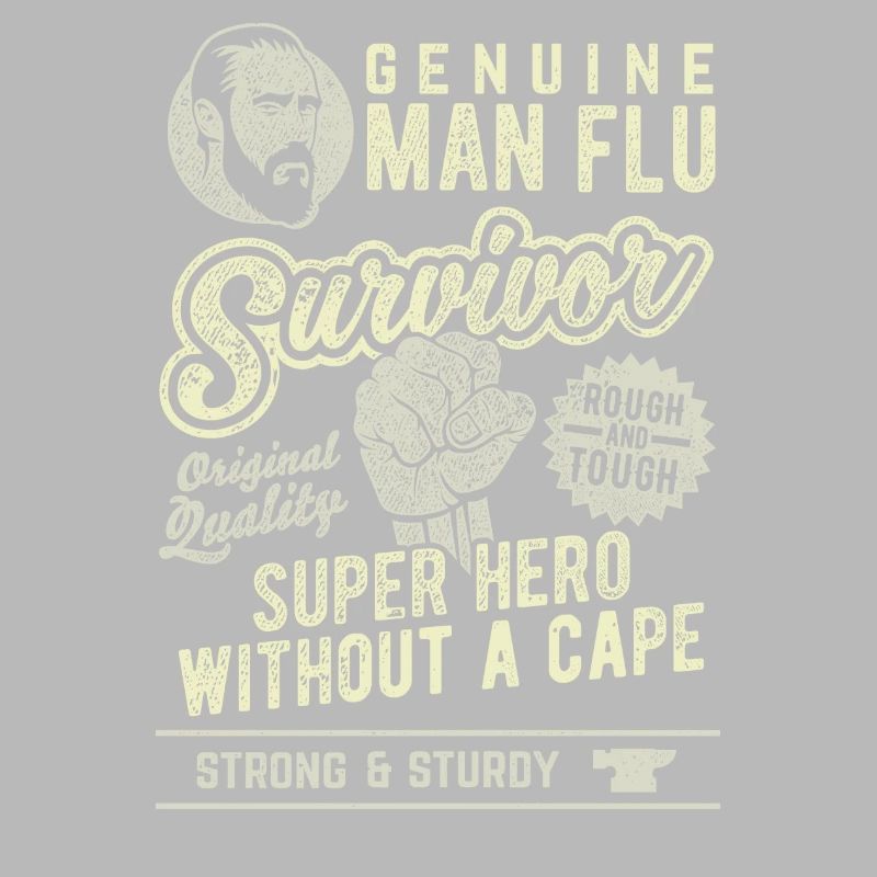 Déclaration de super-héros de Man Flu Survivor