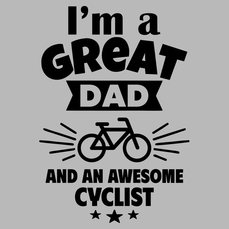 Ich bin ein toller Papa und ein starker Radfahrer
