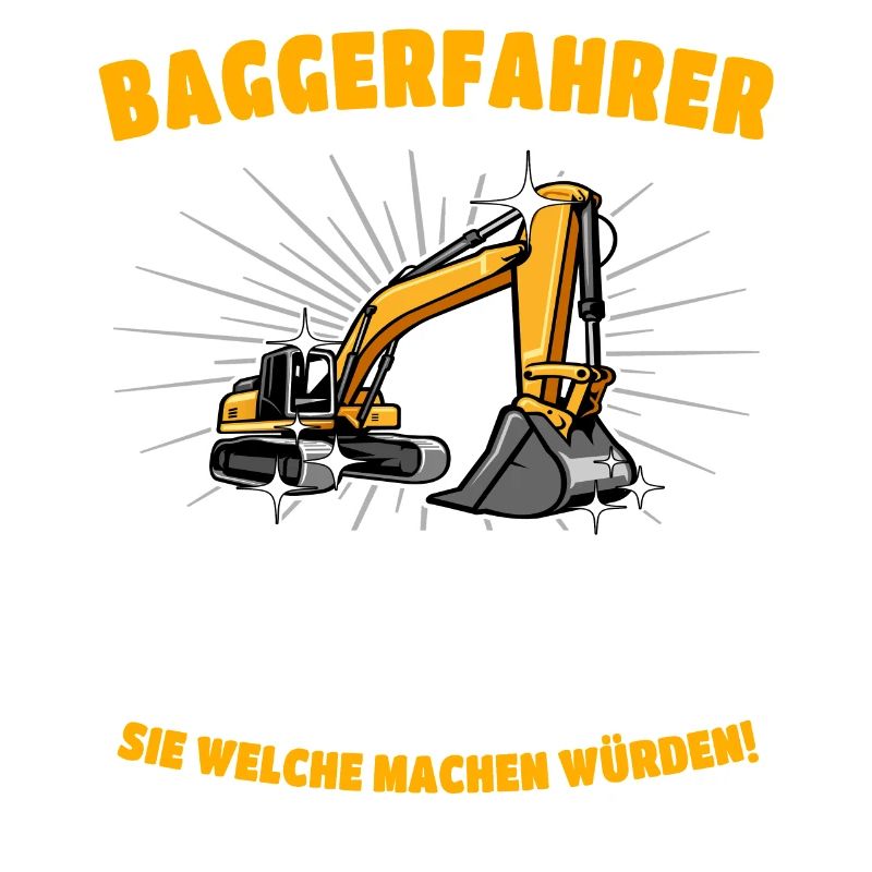Baggerfuehrer Baggerfahrer