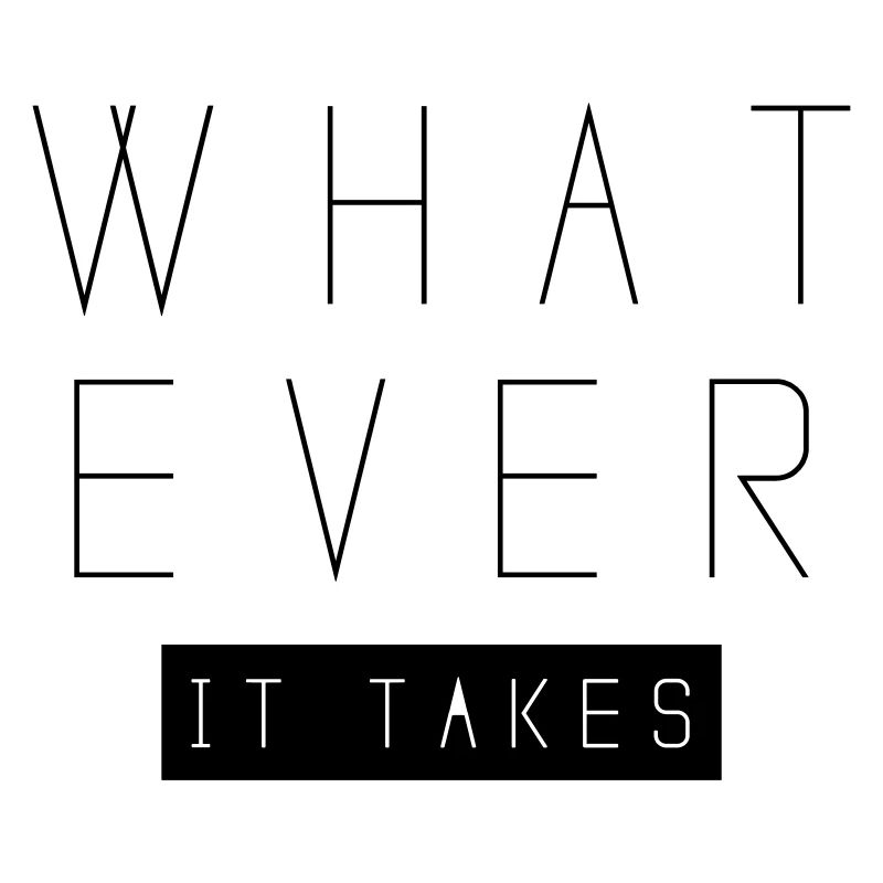 whatever it takes