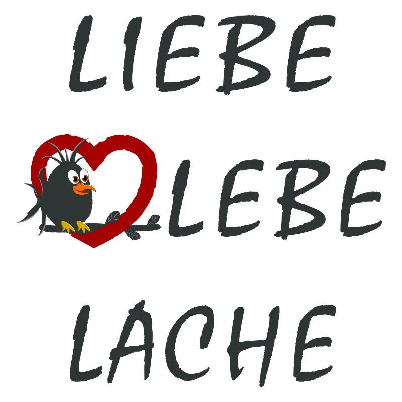 Liebe Lebe Lache