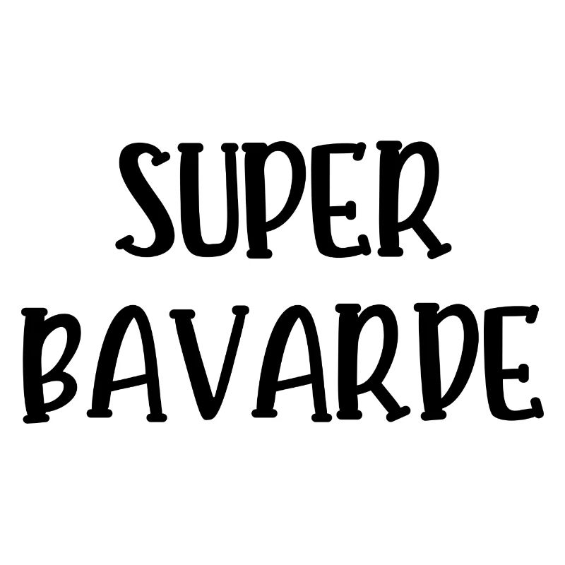 super bavarde