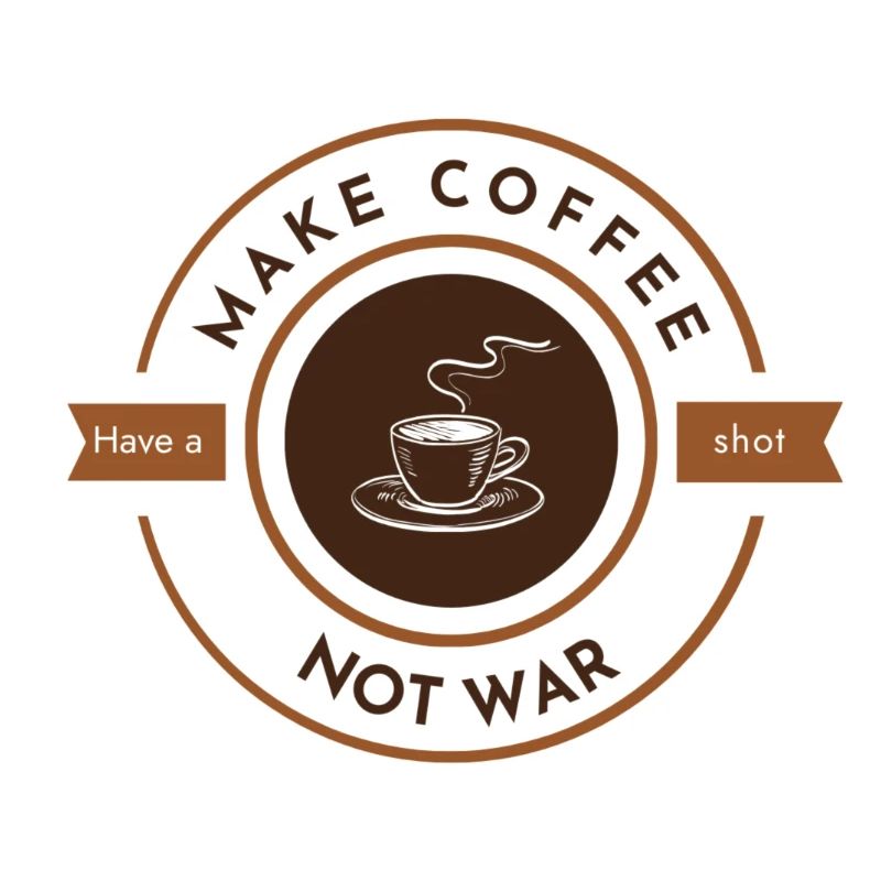 Make coffee not war blanc