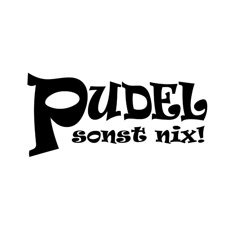 Pudel - sonst nix!