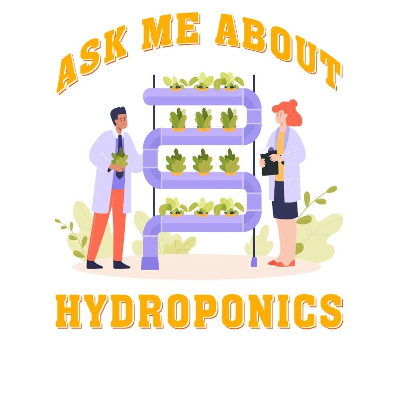 Ask me about Hydroponics