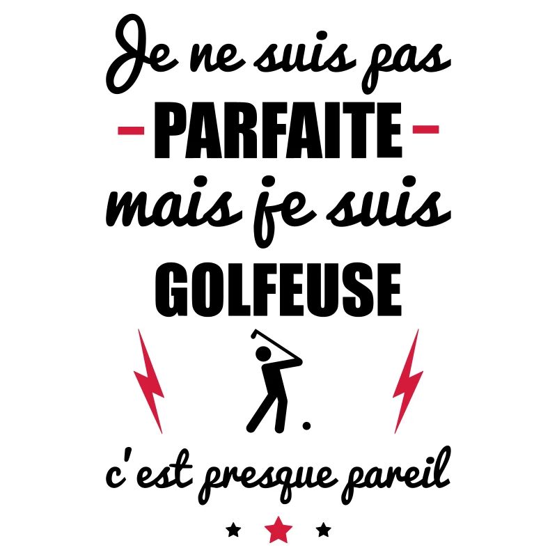 pas parfaite mais golf, idée cadeau golfeuse
