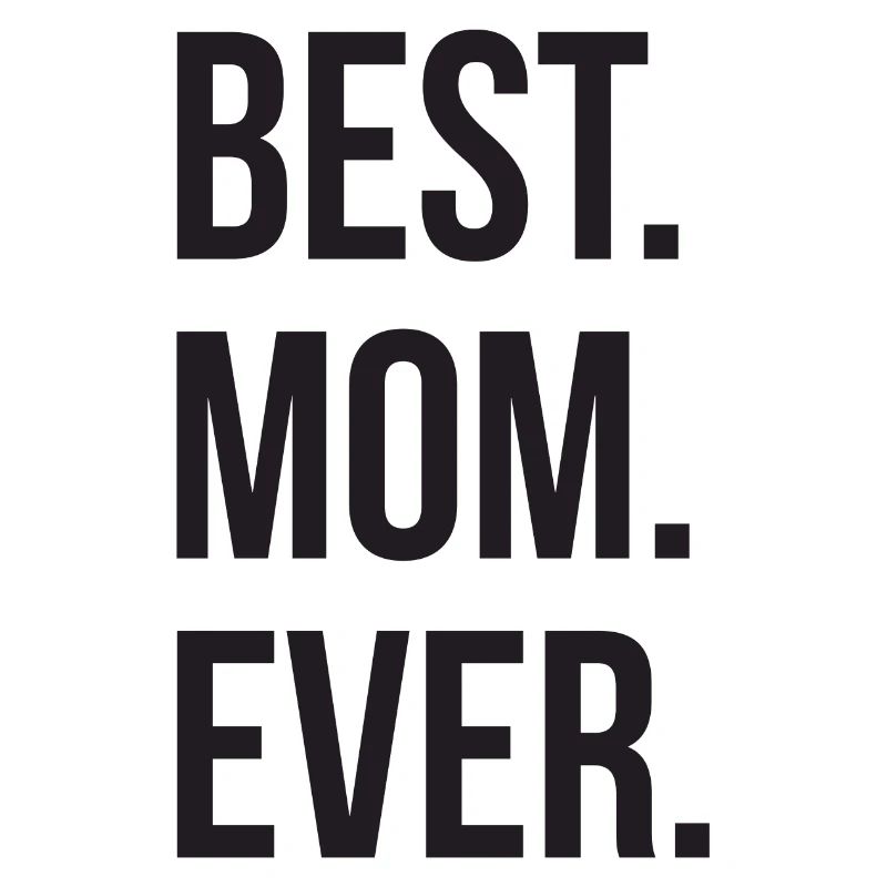 Best Mom Ever