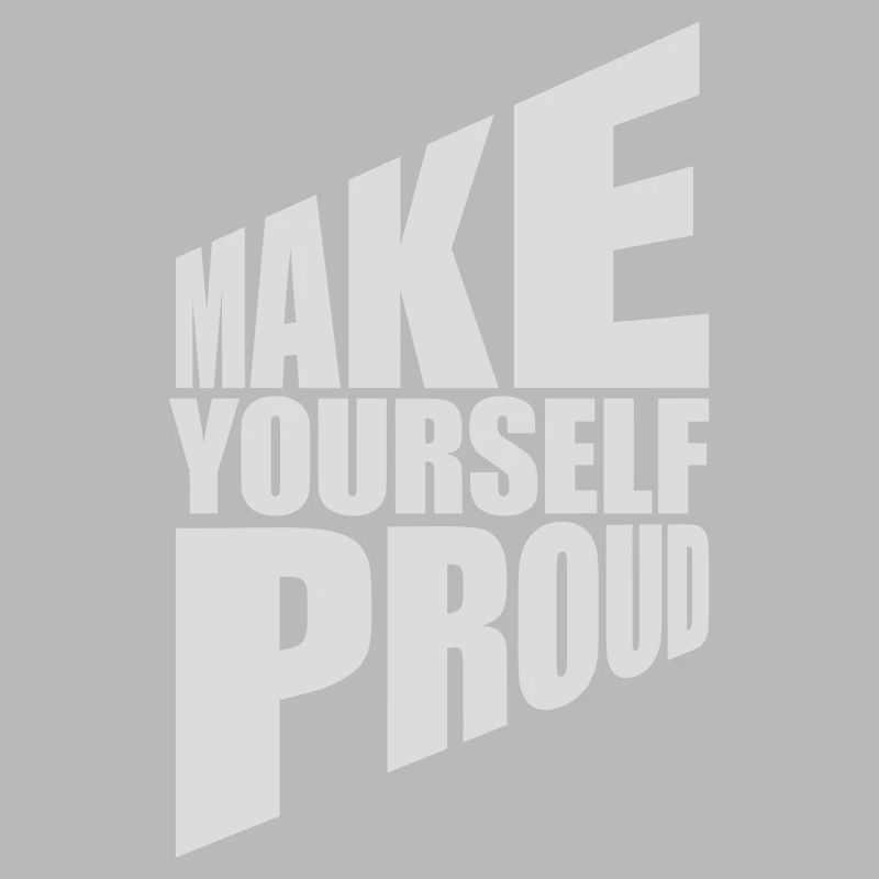 make yourself proud quote